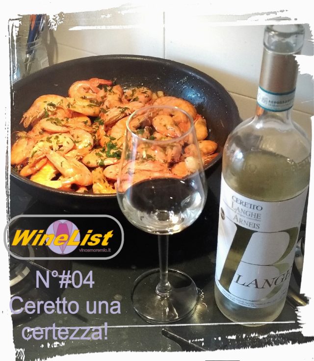 WineList N°#04 – Ceretto una certezza! – Un’ affermazione tratta da una conversazione esilarante.